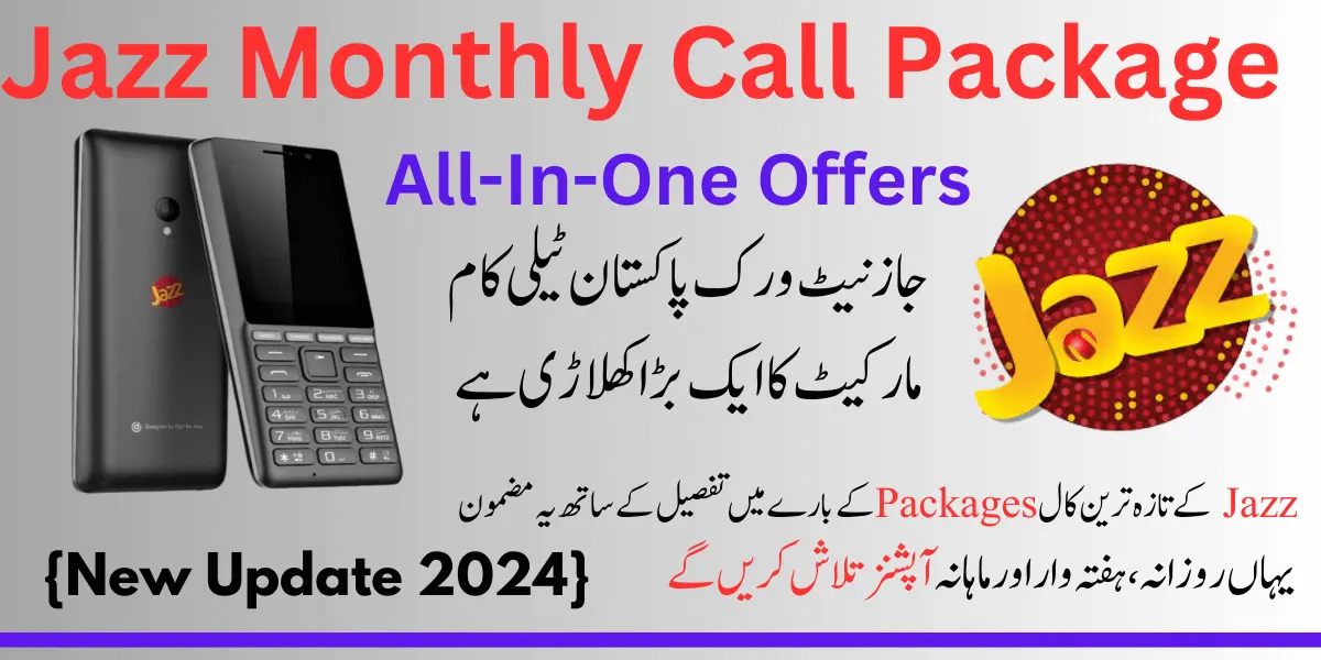 Jazz Monthly Call Package All-In-One Offers {New Update 2024}